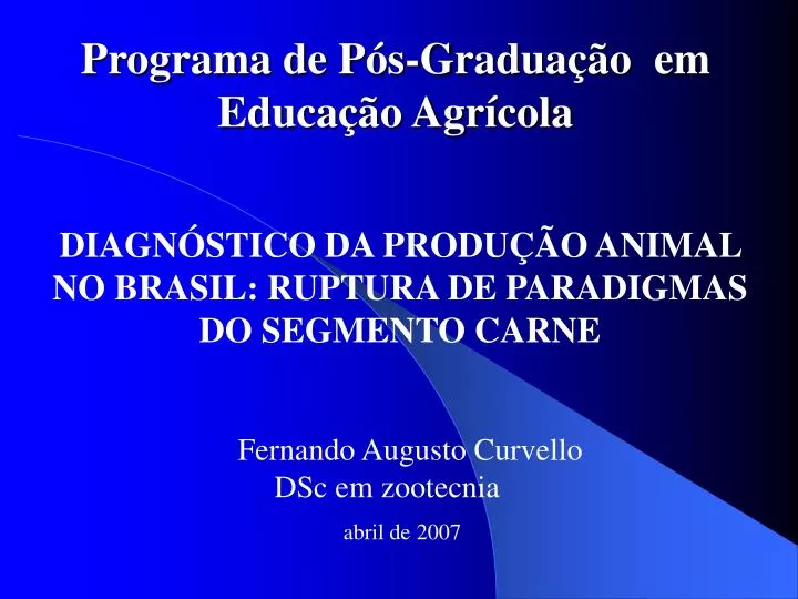diagn stico da produ o animal no brasil ruptura de paradigmas do segmento carne