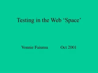 Testing in the Web ‘Space’