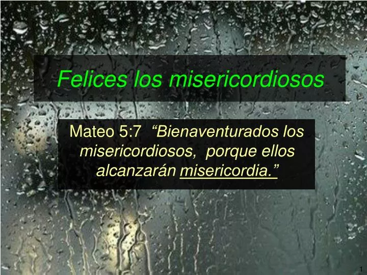 felices los misericordiosos