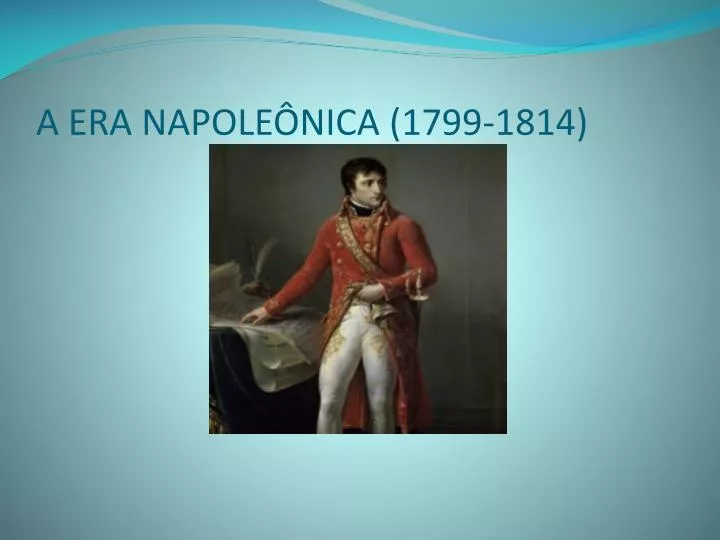 a era napole nica 1799 1814