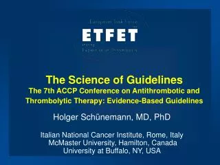 The Science of Guidelines The 7th ACCP Conference on Antithrombotic and Thrombolytic Therapy: Evidence-Based Guidelines