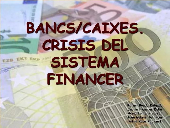 bancs caixes crisis del sistema financer