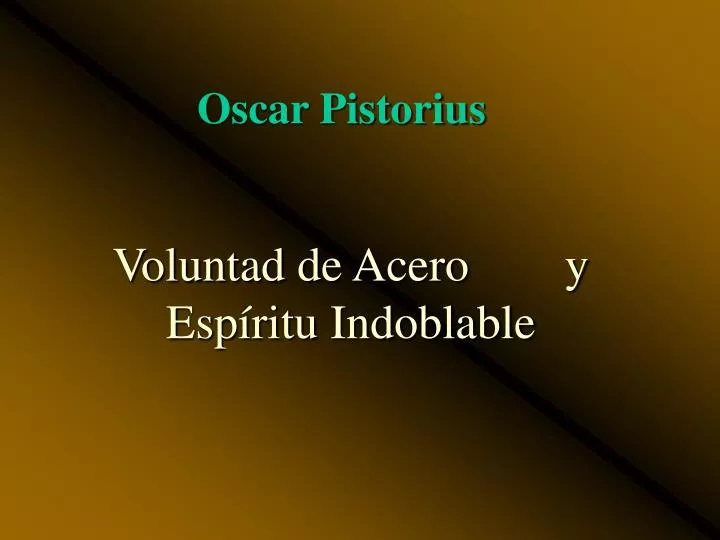 voluntad de acero y esp ritu indoblable