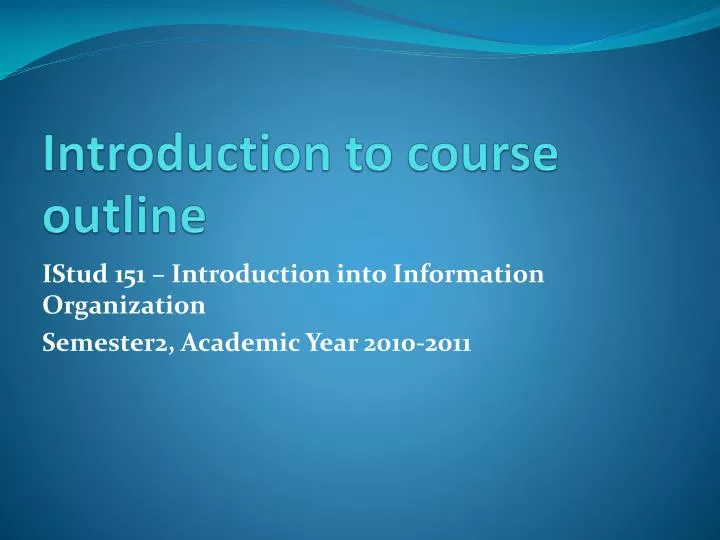 introduction to course outline
