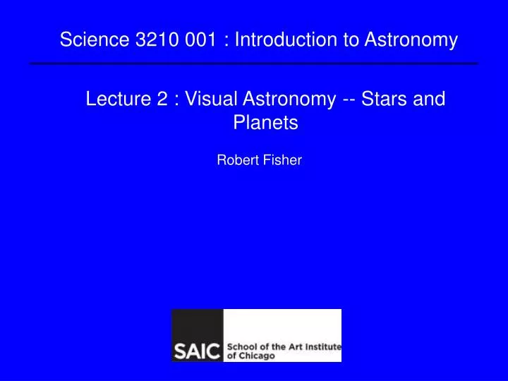 lecture 2 visual astronomy stars and planets
