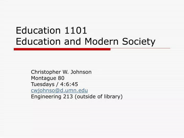 education 1101 education and modern society