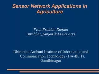 Sensor Network Applications in Agriculture