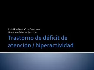 Trastorno de déficit de atención / hiperactividad