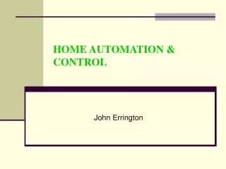 HOME AUTOMATION &amp; CONTROL