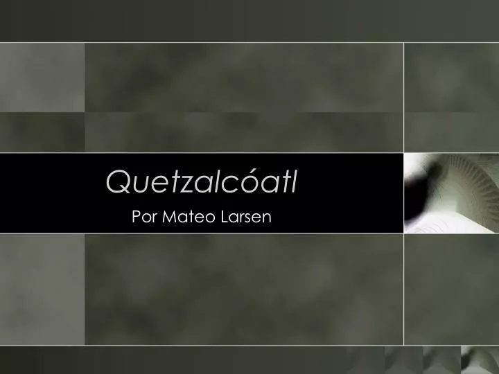quetzalc atl