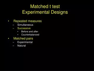 Matched t test Experimental Designs