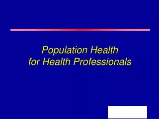 Population Health for Health Professionals