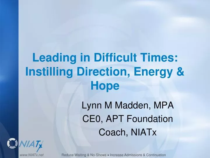 leading in difficult times instilling direction energy hope
