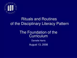 The Foundation of the Curriculum Danielle Harris August 13, 2008