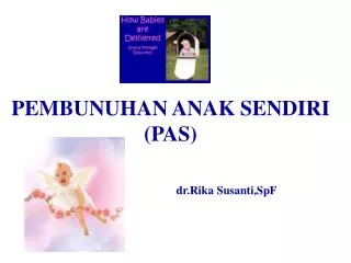 PEMBUNUHAN ANAK SENDIRI (PAS)