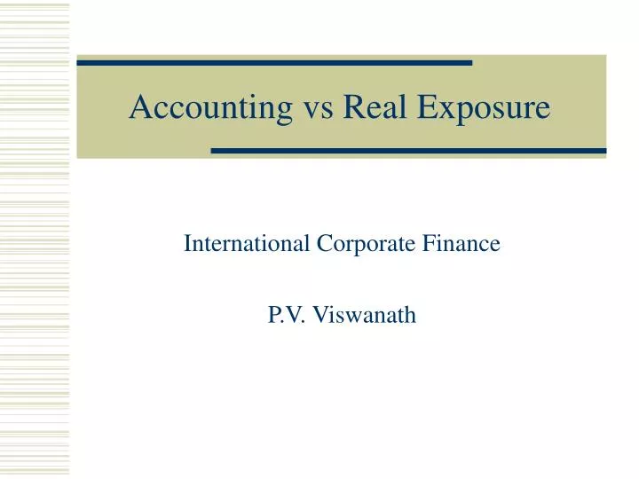accounting vs real exposure