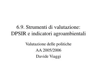 6.9. Strumenti di valutazione: DPSIR e indicatori agroambientali