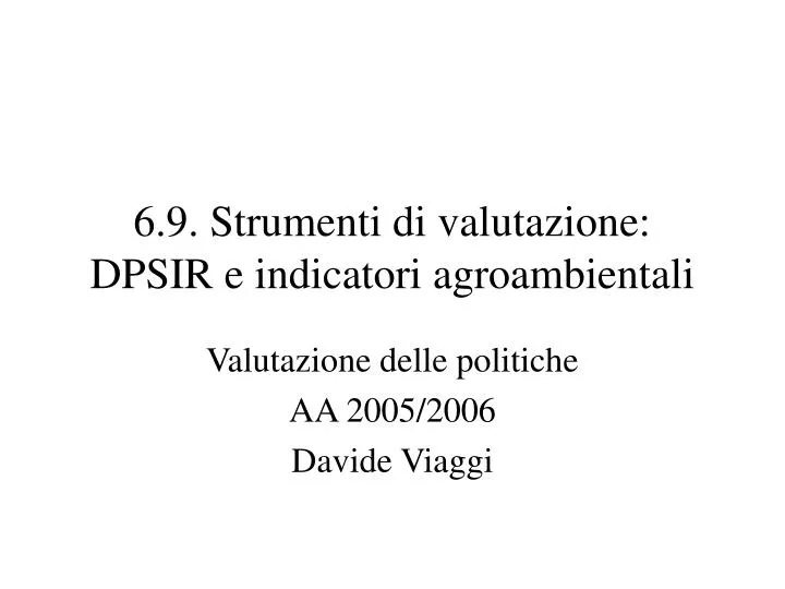 6 9 strumenti di valutazione dpsir e indicatori agroambientali