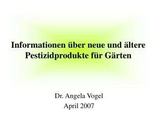 informationen ber neue und ltere pestizidprodukte f r g rten