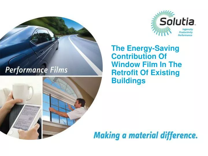 the energy saving contribution of window film in the retrofit of existing buildings