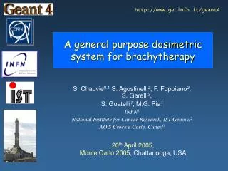 A general purpose dosimetric system for brachytherapy