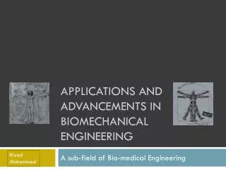 Applications and Advancements in Biomechanical Engineering