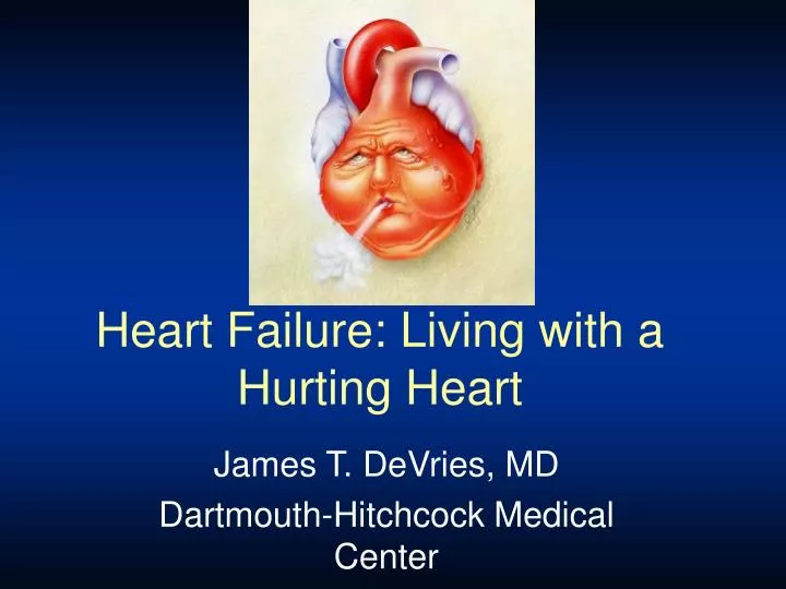 heart failure living with a hurting heart