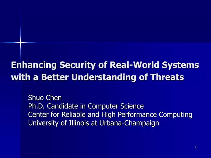 enhancing security of real world systems with a better understanding of threats