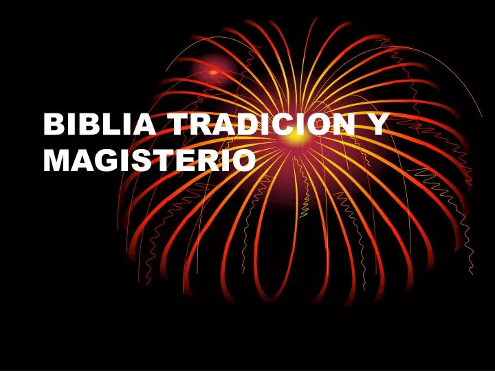 biblia tradicion y magisterio