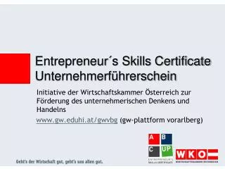 Initiative der Wirtschaftskammer Österreich zur Förderung des unternehmerischen Denkens und Handelns www.gw.eduhi.at/gw