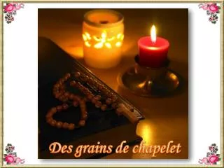 Des grains de chapelet