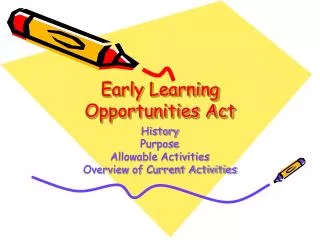 Early Learning Opportunities Act