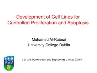 Development of Cell Lines for Controlled Proliferation and Apoptosis