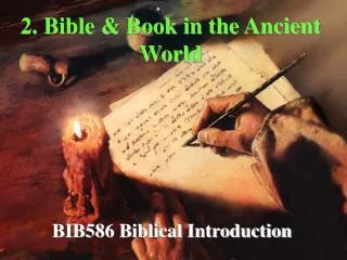 2. Bible &amp; Book in the Ancient World