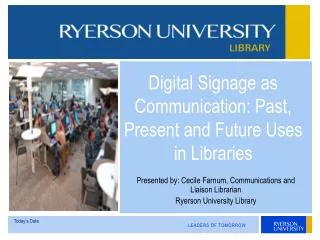 Digital Signage as Communication: Past, Present and Future Uses in Libraries