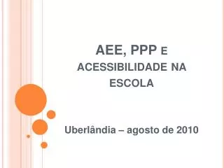 AEE, PPP e acessibilidade na escola