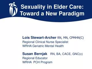Sexuality in Elder Care: Toward a New Paradigm