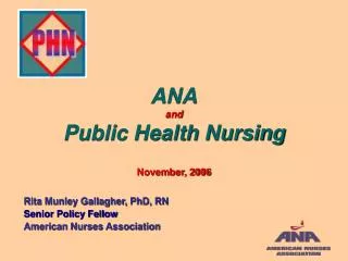 ANA and Public Health Nursing November, 2006