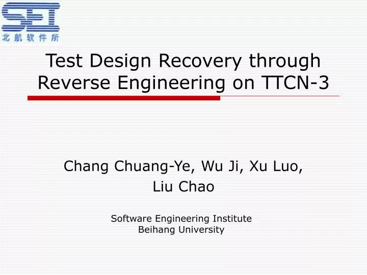 test design recovery through reverse engineering on ttcn 3