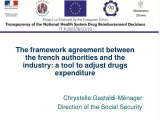 The framework agreement between the french authorities and the industry: a tool to adjust drugs expenditure
