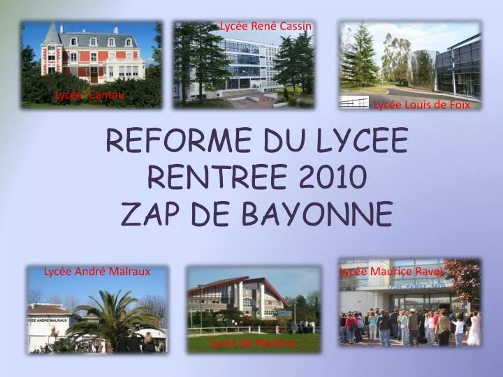 reforme du lycee rentree 2010 zap de bayonne
