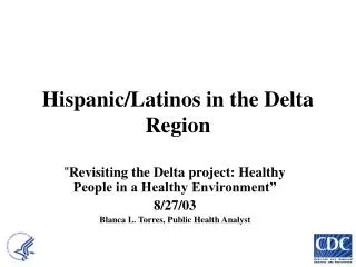 Hispanic/Latinos in the Delta Region