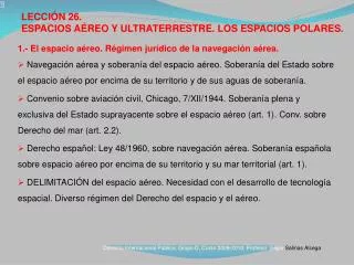 1.- El espacio aéreo. Régimen jurídico de la navegación aérea.