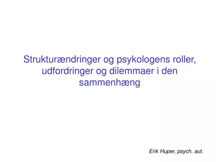 erik huper psych aut