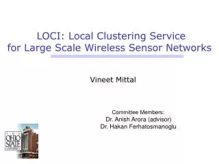 LOCI: Local Clustering Service for Large Scale Wireless Sensor Networks