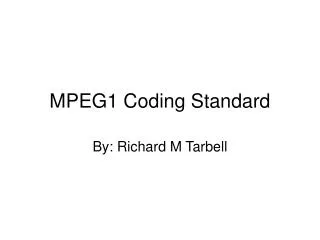 MPEG1 Coding Standard