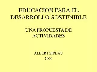 EDUCACION PARA EL DESARROLLO SOSTENIBLE