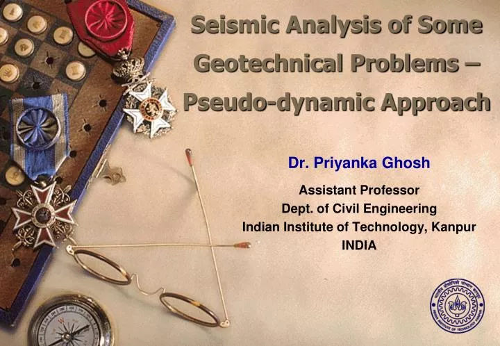 seismic analysis of some geotechnical problems pseudo dynamic approach
