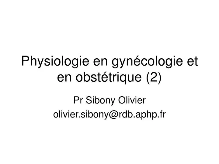 physiologie en gyn cologie et en obst trique 2