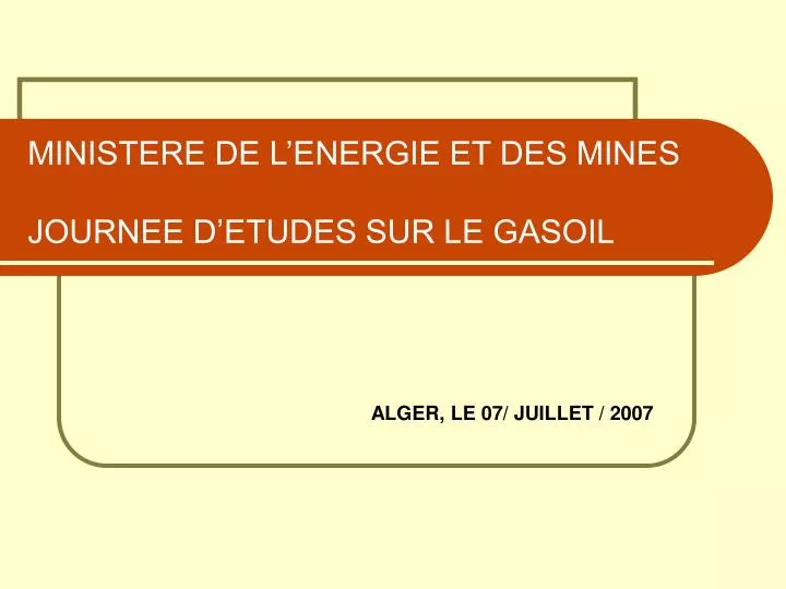 ministere de l energie et des mines journee d etudes sur le gasoil